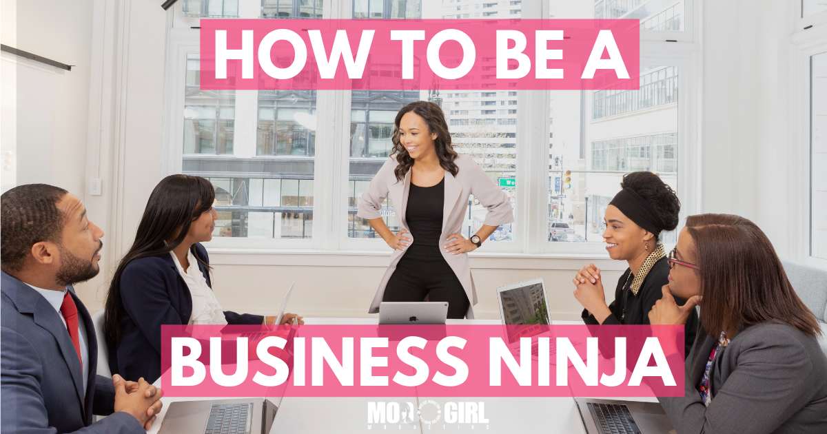 How to be a Business Ninja