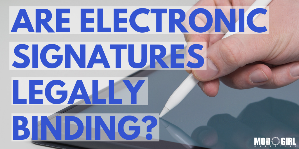 Are Electronic Signatures Legally Binding?